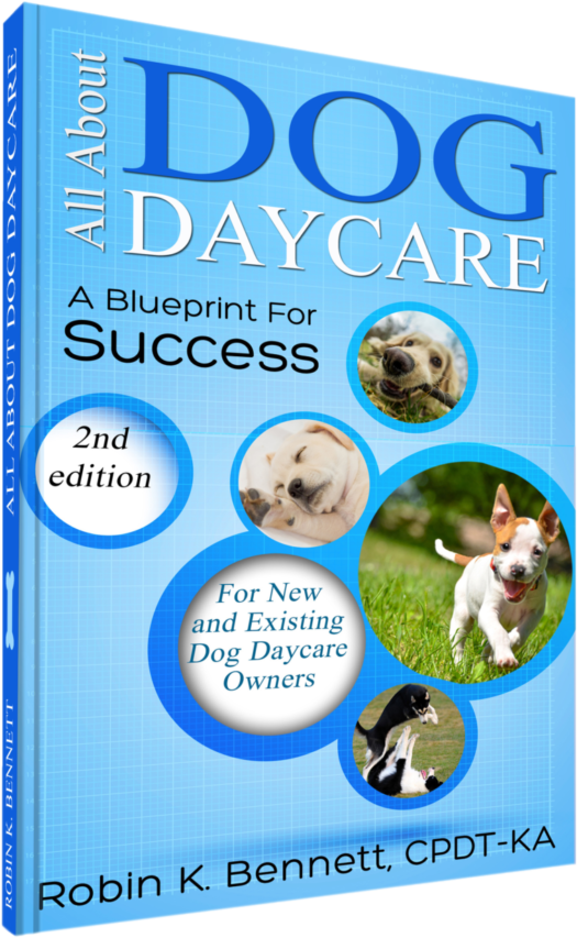 All About Dog Daycare Book A Blueprint for Success by The Dog Gurus