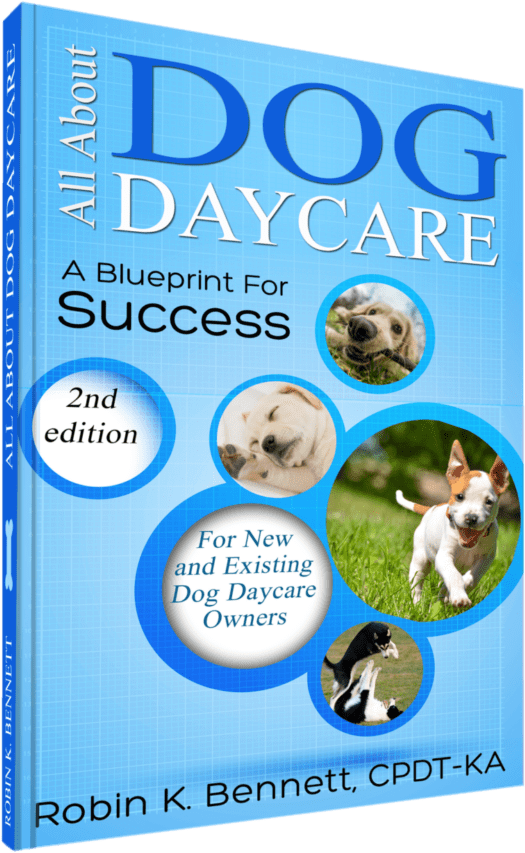 All About Dog Daycare Book A Blueprint for Success by The Dog Gurus